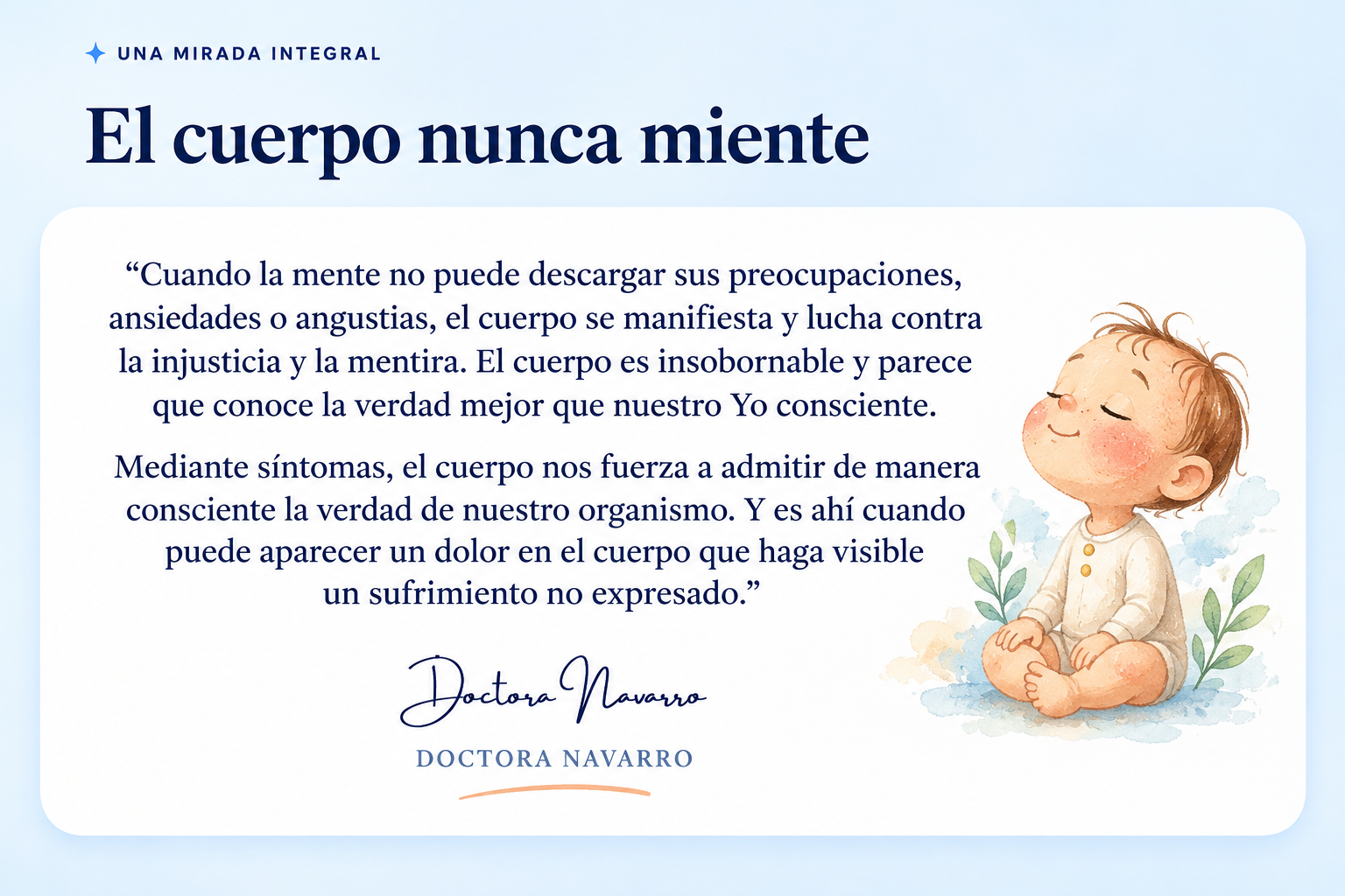 El cuerpo nunca miente: reflexión de la Dra. Navarro sobre cómo el cuerpo expresa preocupaciones, ansiedad y sufrimiento no expresado.